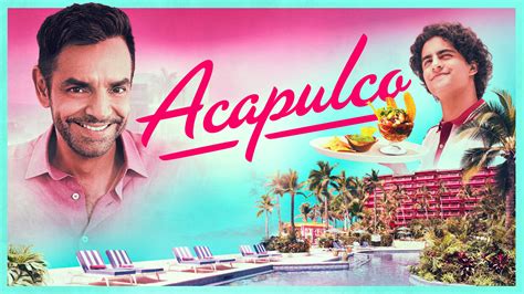 Acapulco (TV Series 2021– ) .